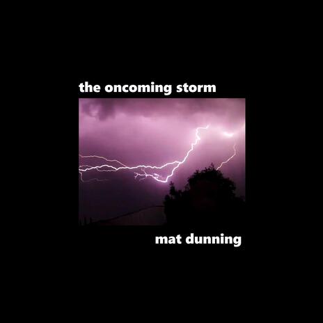 The Oncoming Storm | Boomplay Music