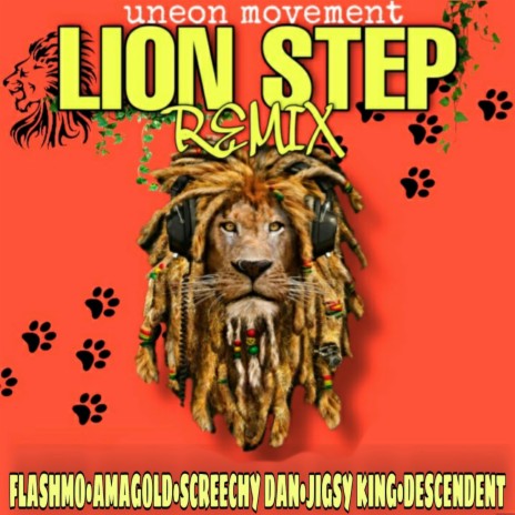 Lion Step Remix ft. Jigsy King, Screechy Don, Descendent & Amagold | Boomplay Music