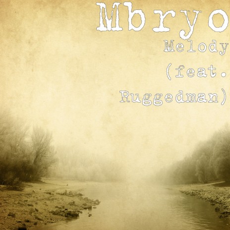 Melody (feat. Ruggedman)