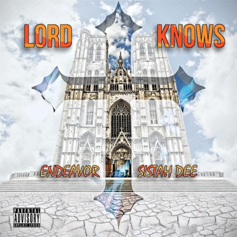 Lord Knows (feat. Sistah Dee) | Boomplay Music