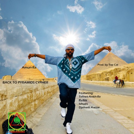 Back to Pyramids Cypher ft. Tefnet-Ankh-Re, Rellik, Ishues & Djehwti Awsar