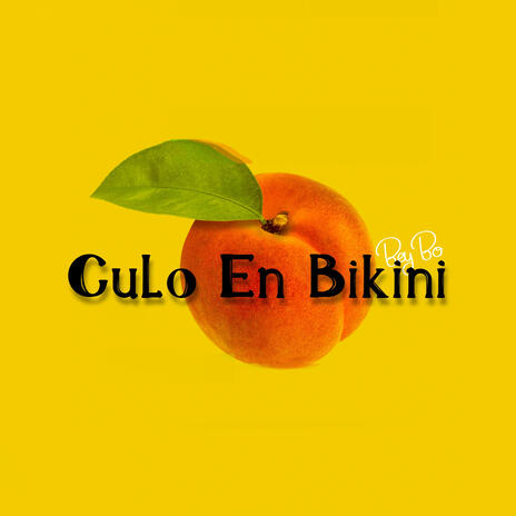 Culo En Bikini | Boomplay Music