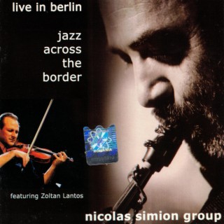 Jazz Across The Border (Live In Berlin)