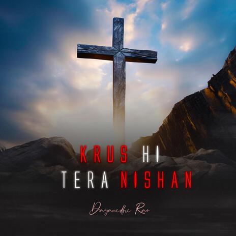 Krus Hi Tera Nishan | Boomplay Music