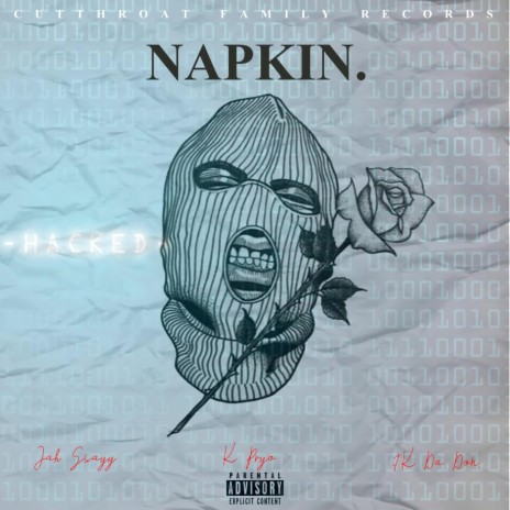 NAPKIN ft. K Pyro & 7K Da Don | Boomplay Music