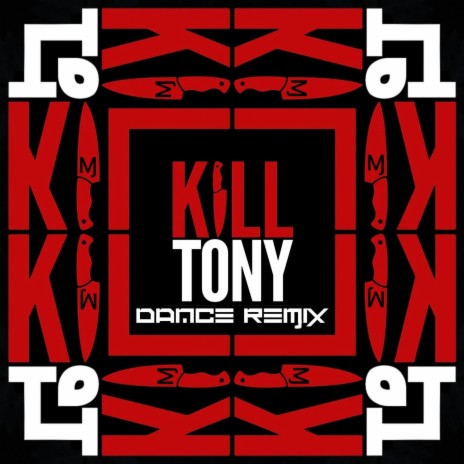 Kill Tony (Dance Reɱix)