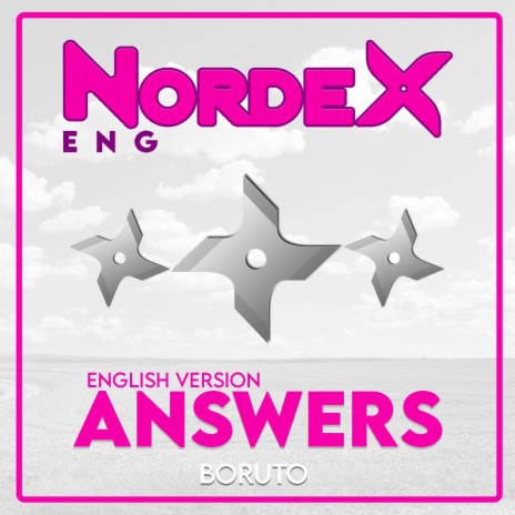 Answers (From Boruto) [English Version] | Boomplay Music