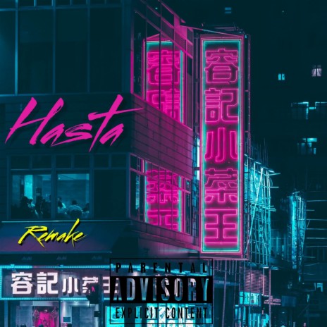 Hasta (Remake Edition) | Boomplay Music