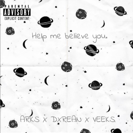 Help Me Believe You ft. Dxrean & VEEKS