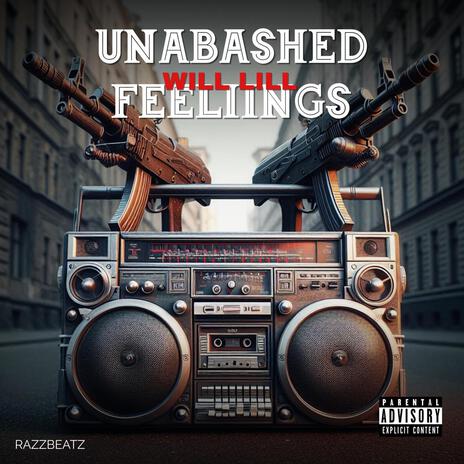 UNABASHED FEELINGS | Boomplay Music