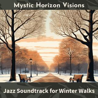 Jazz Soundtrack for Winter Walks