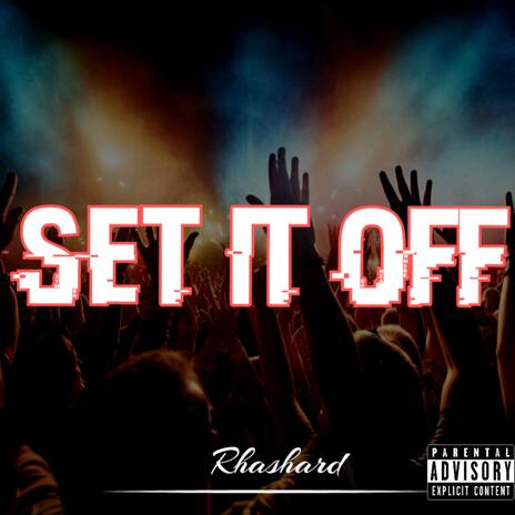 Set It Off | Boomplay Music