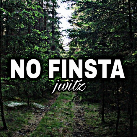 No Finsta | Boomplay Music