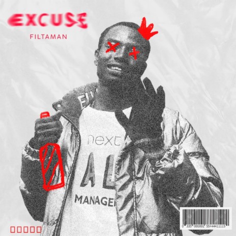 EXCUSE | Boomplay Music