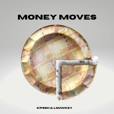 Money Moves ft. Louwkey | Boomplay Music