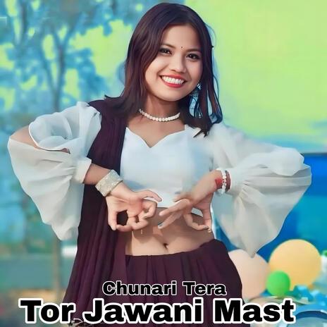 Tor Jawani Mast | Boomplay Music