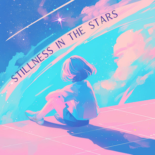 Stillness in the Stars