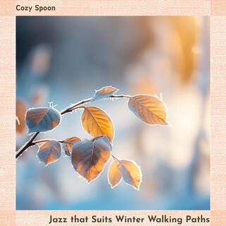 Jazz That Suits Winter Walking Paths