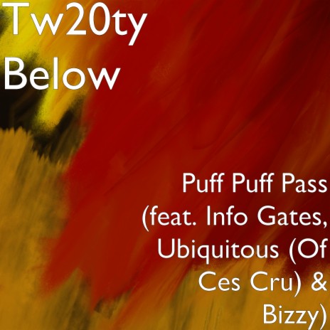 Puff Puff Pass (feat. Info Gates, Ubiquitous & Bizzy) | Boomplay Music