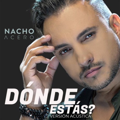 Dónde Estás? (Versión Acústica) | Boomplay Music