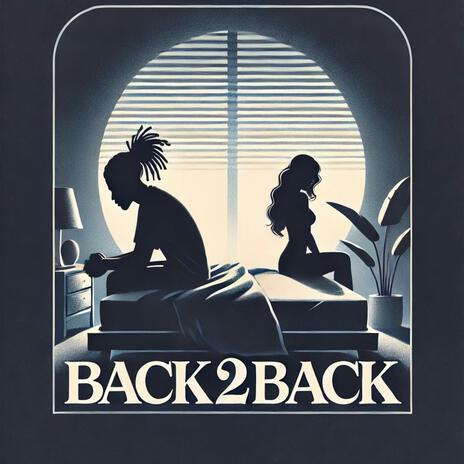 Back 2 Back | Boomplay Music