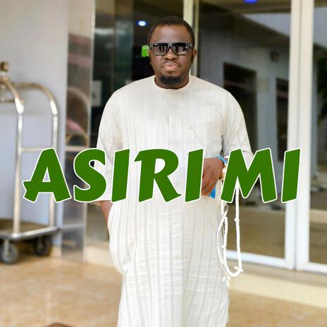 ASIRI MI | Boomplay Music