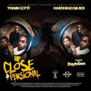 Up Close And Personal (Hosted By Zaytoven)
