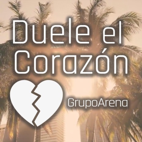 DUELE EL CORAZÓN