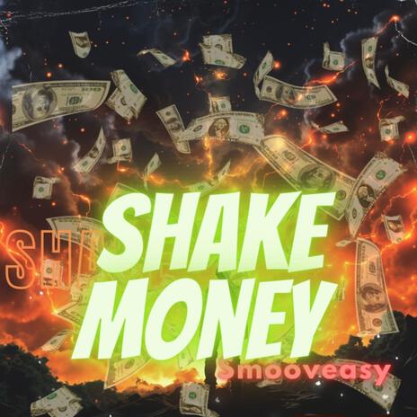 SHAKE MONEY | Boomplay Music