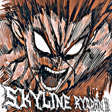 Skyline Ryodan 2 ft. ZXCURSEDKILLUA & NTLXSQ? | Boomplay Music