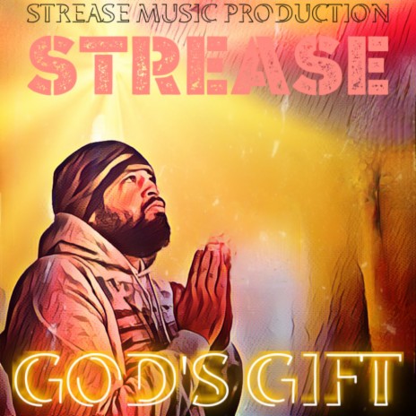 GOD’S GIFT | Boomplay Music