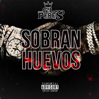 Sobran Huevos lyrics | Boomplay Music