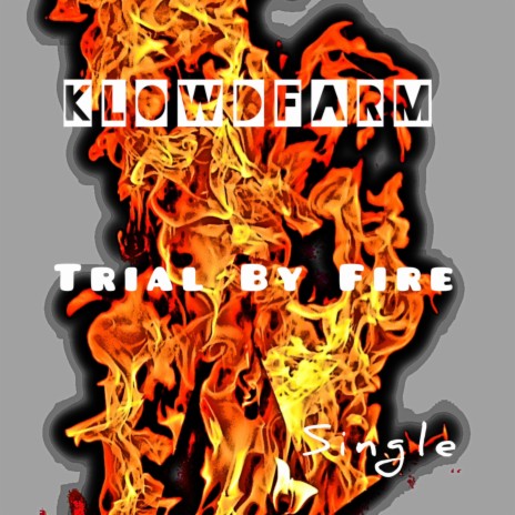 Trial by Fire | Boomplay Music