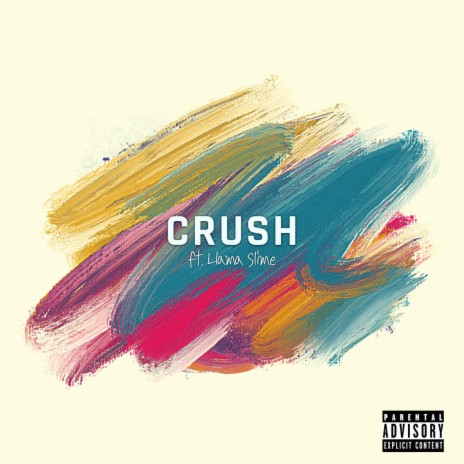 Crush ft. Llama Slime | Boomplay Music