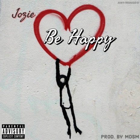 Be Happy | Boomplay Music