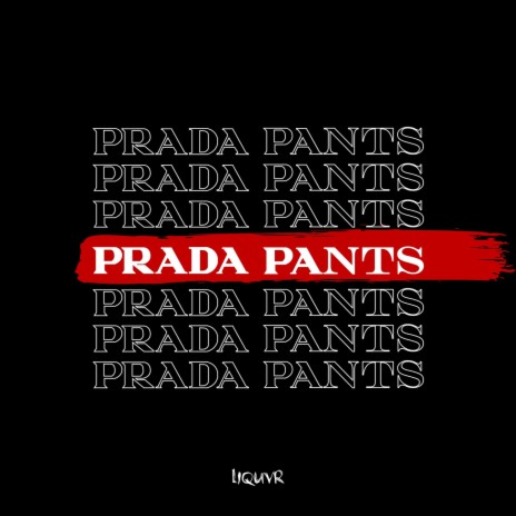 PRADA PANTS | Boomplay Music