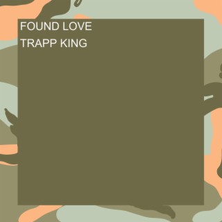 FOUND LOVE lyrics | Boomplay Music