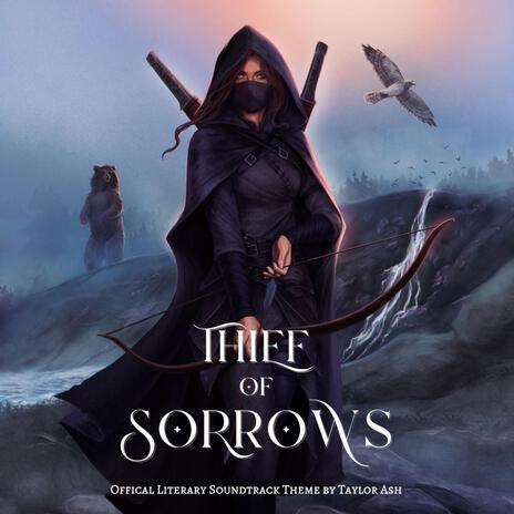 Thief of Sorrows (Official Main Theme) | Boomplay Music