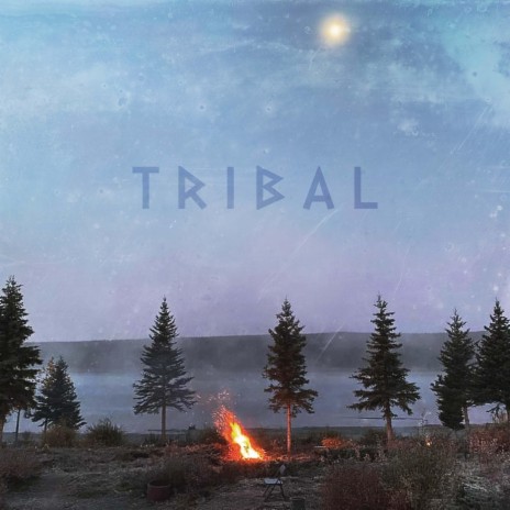 Tribal | Boomplay Music