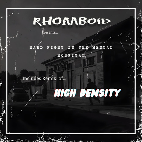 Hard Night In The Mental Hospital (High Density & Jorge Diaz Remix) ft. High Density | Boomplay Music