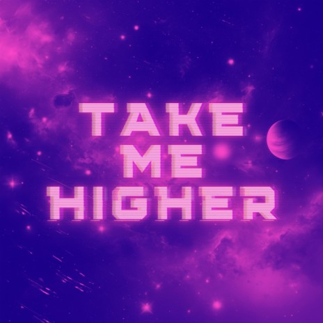 Take Me Higher ft. Yenge