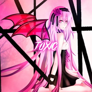 Toxic (Nightcore)