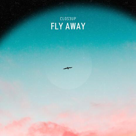 Fly Away | Boomplay Music