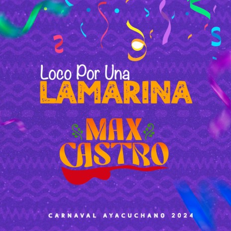 Loco Por Una Lamarina | Boomplay Music