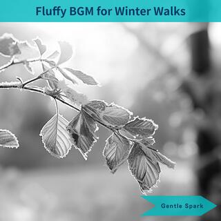 Fluffy Bgm for Winter Walks