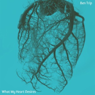 What My Heart Desires lyrics | Boomplay Music