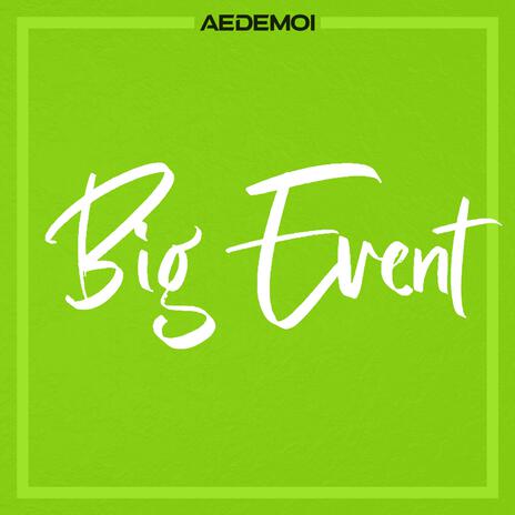 Big Event | Boomplay Music