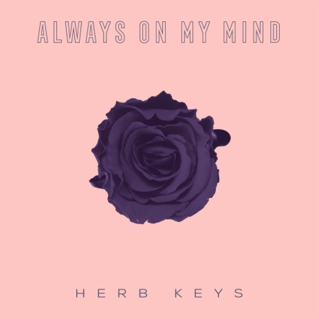 Always on My Mind | Boomplay Music