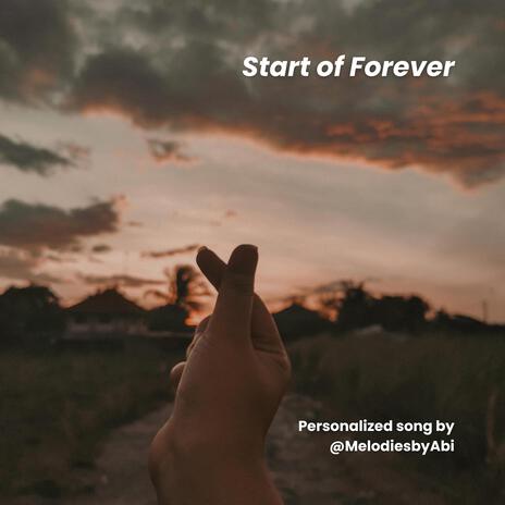 Start of Forever | Boomplay Music