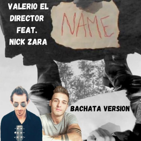Name (Bachata Version) ft. Nick Zara